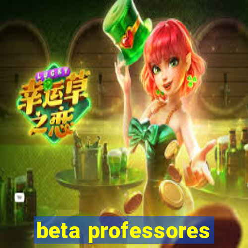 beta professores